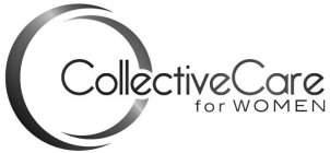 COLLECTIVECARE FOR WOMEN