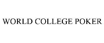 WORLD COLLEGE POKER
