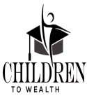 CHILDREN TO WEALTH