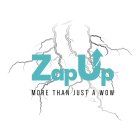 ZAP UP MORE THAN JUST A WOW