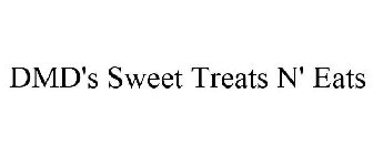 DMD'S SWEET TREATS N' EATS