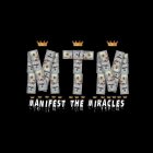 MTM MANIFEST THE MIRACLES