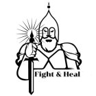FIGHT & HEAL