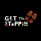 GET THE STEPPIN'