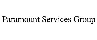 PARAMOUNT SERVICES GROUP