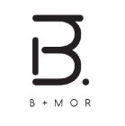 B. B + MOR