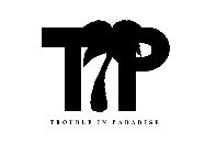 T P TROUBLE IN PARADISE