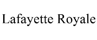 LAFAYETTE ROYALE