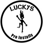 LUCKYS PRO INSTALLS