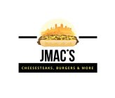 JMAC'S CHEESESTEAKS, BURGERS & MORE