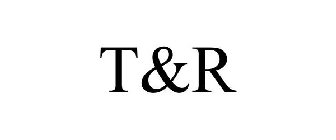 T&R