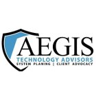 AEGIS TECHNOLOGY ADVISORS SYSTEM PLANNING | CLIENT ADVOCACY