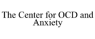 THE CENTER FOR OCD AND ANXIETY