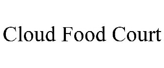 CLOUD FOOD COURT