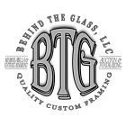 BTG BEHIND THE GLASS, LLC QUALITY CUSTOM FRAMING MEMORABILIA & ENTERTAINMENT AUCTION & FUNDRAISING