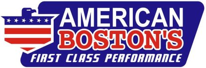 AMERICAN BOSTON'S FIRST CLASS PERFORMANCE