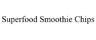 SUPERFOOD SMOOTHIE CHIPS