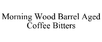 MORNING WOOD BARREL AGED COFFEE BITTERS