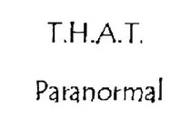 T.H.A.T. PARANORMAL