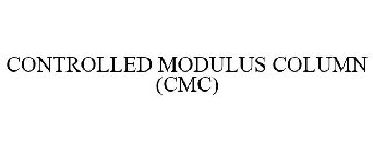 CONTROLLED MODULUS COLUMN (CMC)
