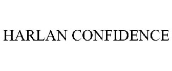 HARLAN CONFIDENCE