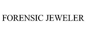 FORENSIC JEWELER