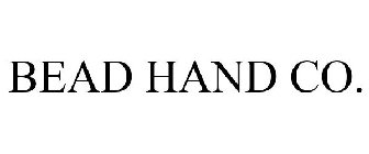 BEAD HAND CO.