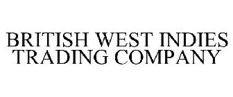 BRITISH WEST INDIES TRADING COMPANY