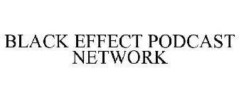 BLACK EFFECT PODCAST NETWORK