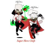 CHEF SUN CHEF DAE SUPER HERO CHEFS