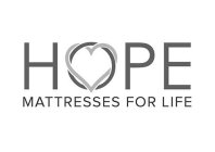 HOPE MATTRESSES FOR LIFE