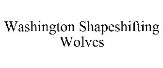 WASHINGTON SHAPESHIFTING WOLVES