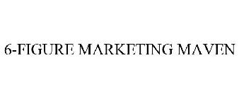 6-FIGURE MARKETING MAVEN