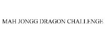 MAH JONGG DRAGON CHALLENGE
