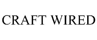 CRAFT WIRED