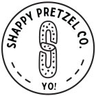 SHAPPY PRETZEL CO. S YO!