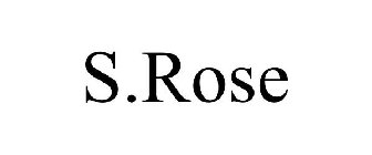 S. ROSE