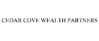 CEDAR COVE WEALTH PARTNERS