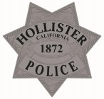 HOLLISTER CALIFORNIA 1872 POLICE