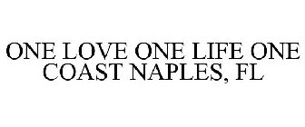 ONE LOVE ONE LIFE ONE COAST NAPLES, FL