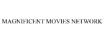 MAGNIFICENT MOVIES NETWORK