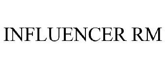 INFLUENCER RM