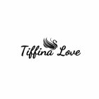 TIFFINA LOVE