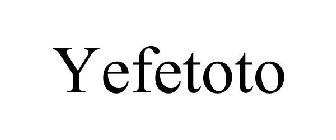 YEFETOTO