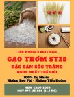 THE WORLD'S BEST RICE GAO THOM ST25 DAC SAN SOC TRANG NGON NHAT THE GIOI 100% TU NHIEN KHONG BEO PHI - KHONG TIEU DUONG NEW CROP 2020 NET WT. 25LBS (11.3 KG)