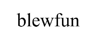 BLEWFUN