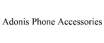 ADONIS PHONE ACCESSORIES