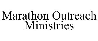 MARATHON OUTREACH MINISTRIES