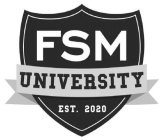 FSM UNIVERSITY EST. 2020