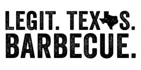 LEGIT. TEXAS. BARBECUE.